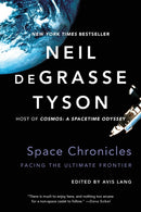 Space Chronicles : Facing the Ultimate Frontier-9780393350371