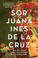 Sor Juana Inés de la Cruz – Selected Works