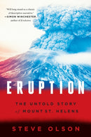 Eruption – The Untold Story of Mount St. Helens