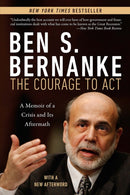 Courage to Act : A Memoir of a Crisis and Its Aftermath-9780393353990