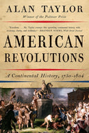 American Revolutions – A Continental History, 1750–1804