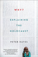 Why? : Explaining the Holocaust-9780393355468