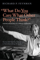 "What Do You Care What Other People Think?" : Further Adventures of a Curious Character-9780393355642