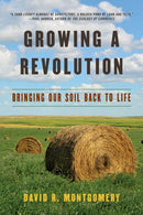 Growing a Revolution : Bringing Our Soil Back to Life-9780393356090