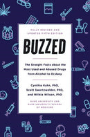 Buzzed : The Straight Facts About the Most Used and Abused Drugs from Alcohol to Ecstasy, Fifth Edition-9780393356465