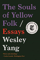 The Souls of Yellow Folk – Essays