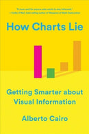 How Charts Lie : Getting Smarter about Visual Information-9780393358421