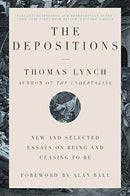 The Depositions – New and Selected Essays on Being and Ceasing to Be