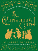 A Christmas Carol: The Original Manuscript Edition-9780393608649