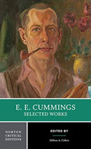 E. E. Cummings: Selected Works : A Norton Critical Edition-9780393617115