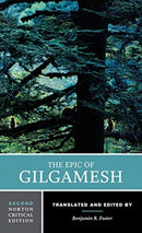 The Epic of Gilgamesh – A Norton Critical Edition