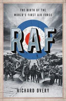 RAF – The Birth of the World`s First Air Force