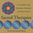 Sacred Therapies : The Kundalini Yoga Meditation Handbook for Mental Health-9780393707021