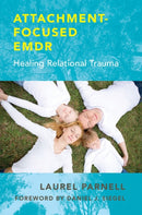 ATTACHMENT FOCUSED EMDR  CL : Healing Relational Trauma-9780393707458