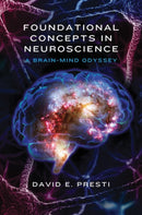 Foundational Concepts in Neuroscience : A Brain-Mind Odyssey-9780393709605