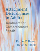 Attachment Disturbances in Adults : Treatment for Comprehensive Repair-9780393711523