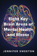 Eight Key Brain Areas of Mental Health and Illness-9780393714135