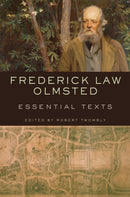 Frederick Law Olmsted : Essential Texts-9780393733105