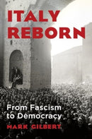 Italy Reborn – From Fascism to Democracy