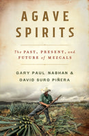 Agave Spirits : The Past, Present, and Future of Mezcals-9780393867107