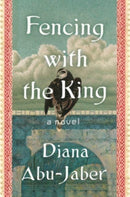 Fencing with the King – A Novel