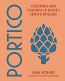 Portico – Cooking and Feasting in Rome's Jewish Kitchen