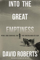Into the Great Emptiness : Peril and Survival on the Greenland Ice Cap-9780393868111