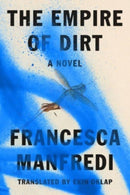 The Empire of Dirt - A Novel-9780393881776