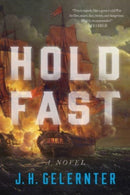 Hold Fast – A Novel