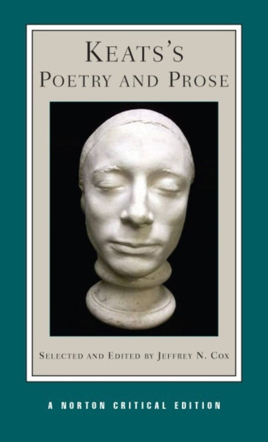 Keats`s Poetry and Prose – A Norton Critical Edition