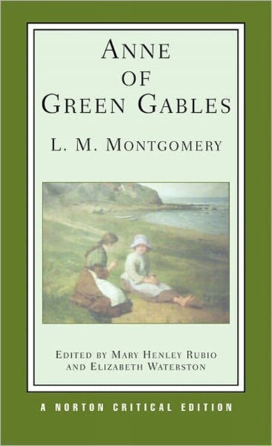 Anne of Green Gables : A Norton Critical Edition-9780393926958