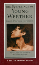 The Sufferings of Young Werther : A Norton Critical Edition-9780393935561