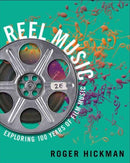 Reel Music : Exploring 100 Years of Film Music-9780393937664