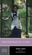 The Portrait of a Lady : A Norton Critical Edition-9780393938531
