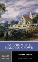 Far from the Madding Crowd : A Norton Critical Edition-9780393954081