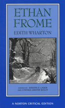 Ethan Frome : A Norton Critical Edition-9780393966350