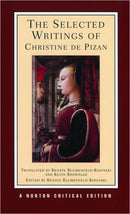 The Selected Writings of Christine de Pizan – A Norton Critical Edition