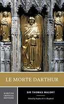Le Morte Darthur – A Norton Critical Edition