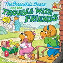 The Berenstain Bears and the Trouble with Friends-9780394873398