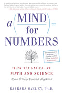 A Mind for Numbers : How to Excel at Math and Science (Even If You Flunked Algebra)-9780399165245