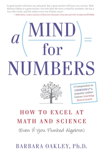 A Mind for Numbers : How to Excel at Math and Science (Even If You Flunked Algebra)-9780399165245