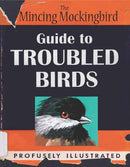 The Mincing Mockingbird Guide to Troubled Birds-9780399170911