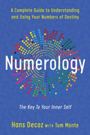Numerology : A Complete Guide to Understanding and Using Your Numbers of Destiny-9780399527326
