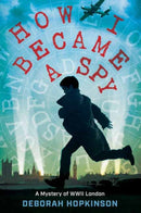 How I Became a Spy-9780399557095