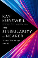 The Singularity Is Nearer : When We Merge with Computers-9780399562761
