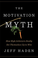 The Motivation Myth-9780399563768