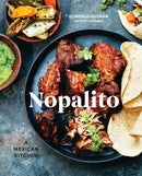 Nopalito : A Mexican Kitchen [A Cookbook]-9780399578281