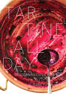 Tartine All Day : Modern Recipes for the Home Cook [A Cookbook]-9780399578823