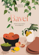 Bavel : Modern Recipes Inspired by the Middle East A Cookbook-9780399580925
