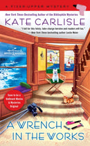 A Wrench In The Works : A Fixer-Upper Mystery-9780399586484
